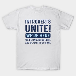 Introverts Unite T-Shirt